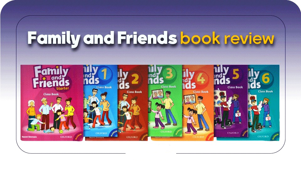 آموزش زبان برای نوجوانان کتاب Family and Friends